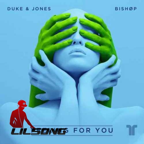 Duke & Jones Ft. BISHOP - Feeling For You
